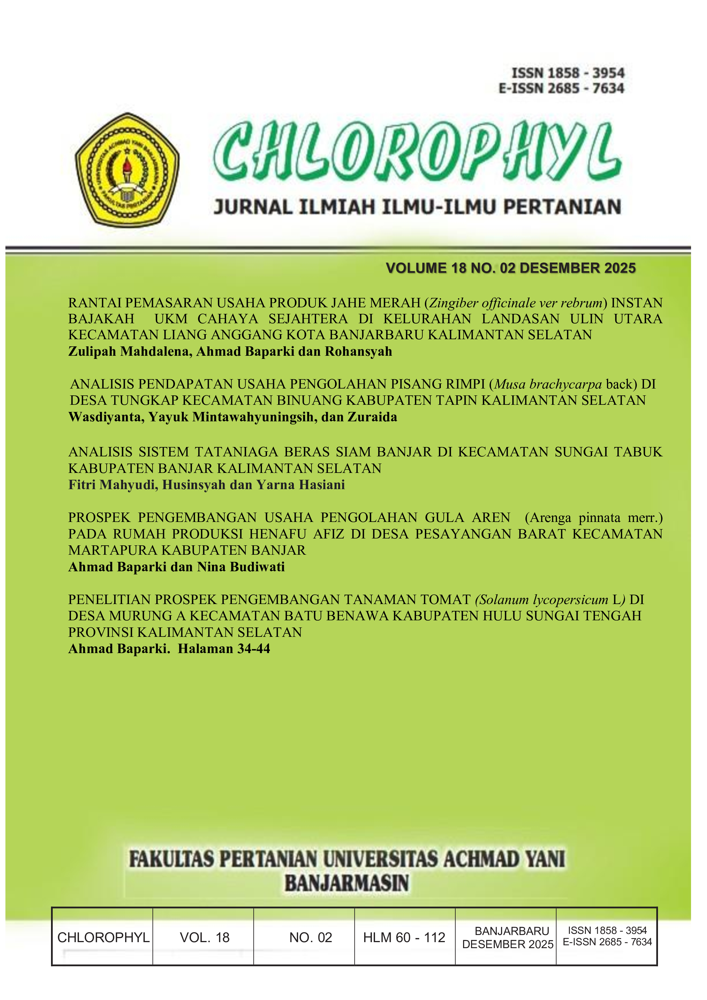 					View Vol. 18 No. 2 (2025): Jurnal Chlorophyl Ilmu-Ilmu Pertanian ISSN 1858-3954 eISSN 2685-7634 Fakultas Pertanian Universitas Achmad Yani Banjarmasin Terakreditasi SINTA 5
				